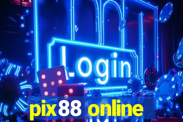 pix88 online